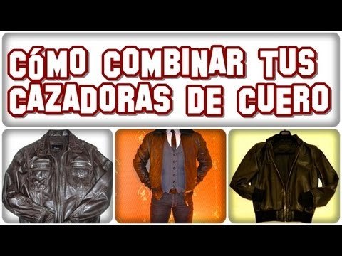 Como combinar tu chaqueta de cuero