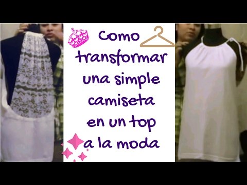 Como transformar un camiseta en un topo de moda