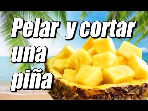 Como cortar y pelar una piña