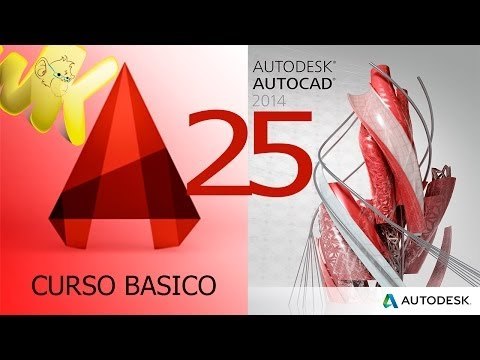 Curso AutoCAD 2014. Parte 25