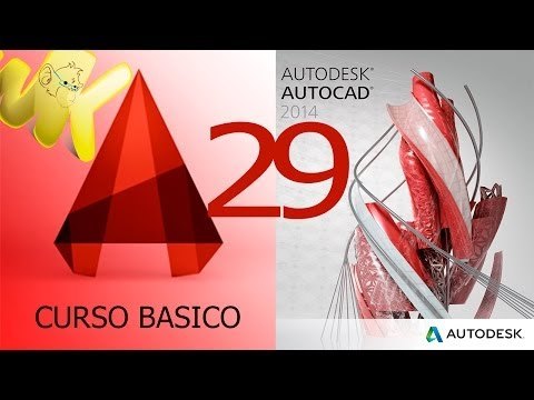 Curso AutoCAD 2014. Parte 29