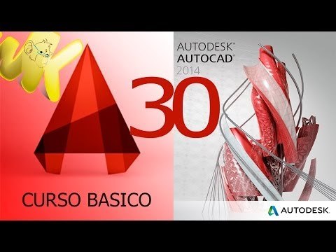 Curso AutoCAD 2014. Parte 30