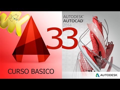 Curso AutoCAD 2014. Parte 33