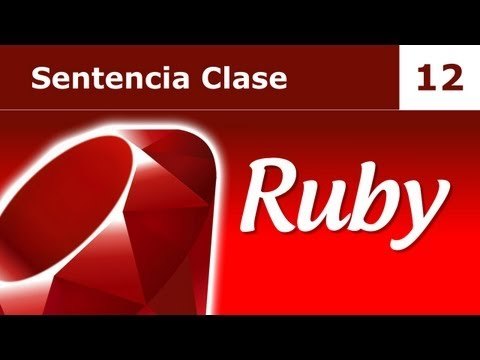 Tutorial de Ruby. Parte 12