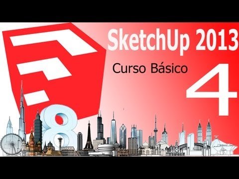 Tutorial Sketchup 2013. Capítulo 4