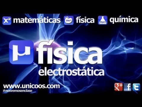 Clases de Física: Electroestática IV
