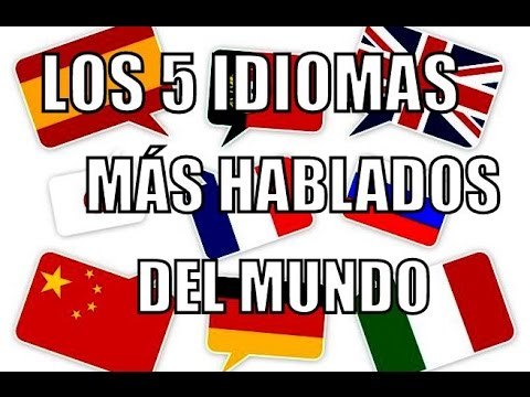 Los 5 idiomas mas hablados del mundo