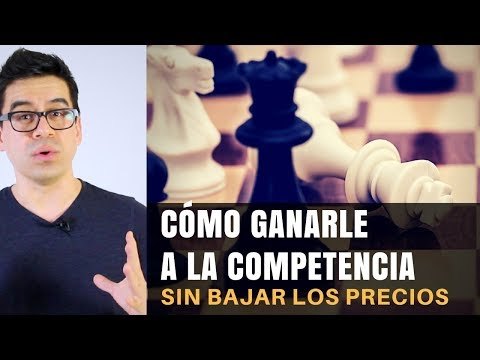 Cómo Ganarle a la Competencia
