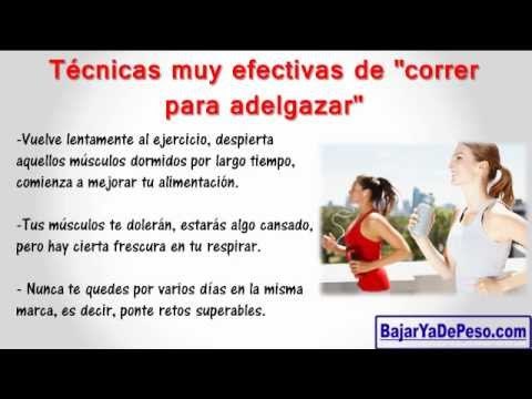 El mejor método para adelgazar: Correr.