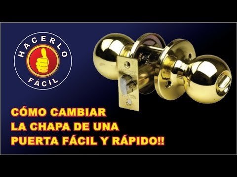 Cambiar la chapa de una puerta