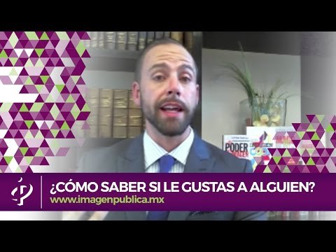 Cómo saber si le gustas a alguien