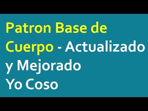 Patrón Base de Cuerpo 