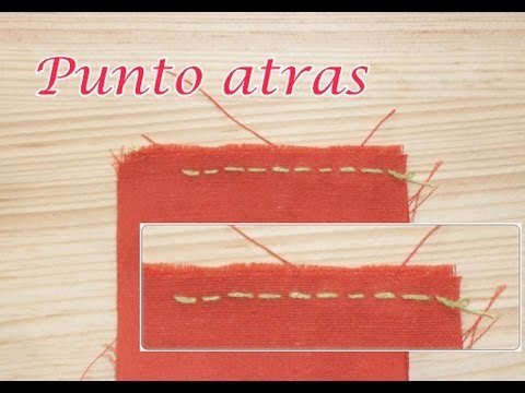 Punto Atrás /Puntada Recta, costura a mano