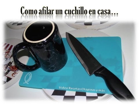 Como afilar un cuchillo en casa