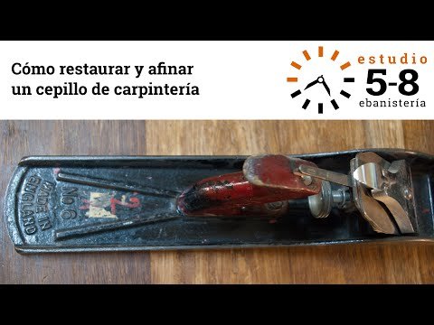 Restaurar y afinar un cepillo de carpintería
