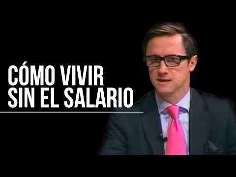 Cómo vivir sin el salario
