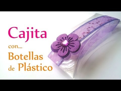 Manualidades - Cajita con botella de plástico