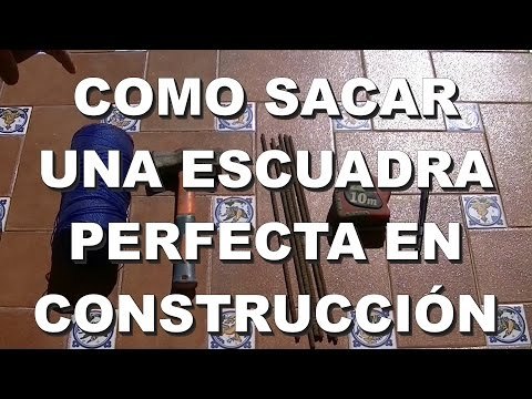 Construcción - Como sacar una escuadra perfecta