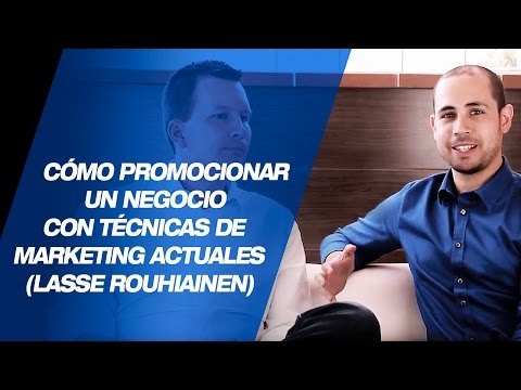 Técnicas de marketing actuales para promocionar un negocio