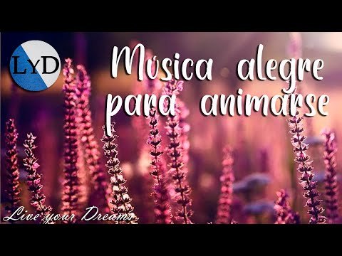 Música alegre para animarse