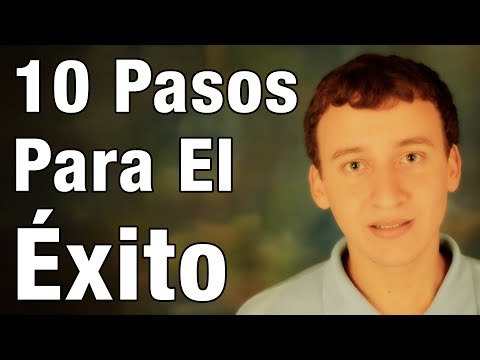 Como lograr el éxito en 10 pasos