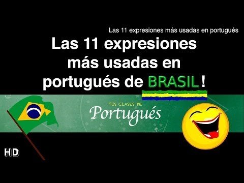 Las 11 Expresiones más usadas a diario en portugués