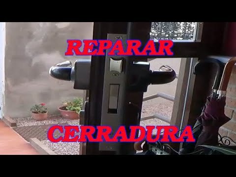 Reparar cerradura que se atasca.