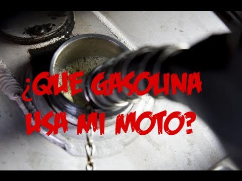 ¿Que gasolina debo usar en mi moto?