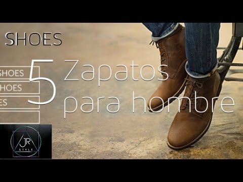 Zapatos que todo hombre debe tener!!!