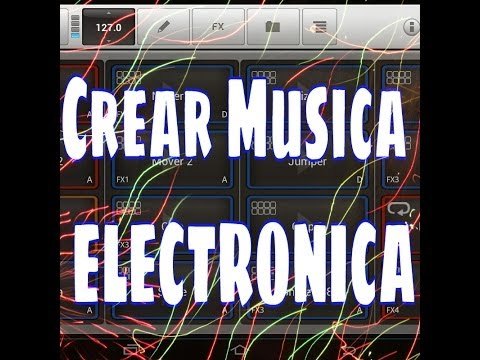 Crea Música Electronica - App para Android y Apple