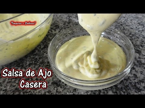 Deliciosa, rápida y sencilla receta para Salsa de Ajo casera