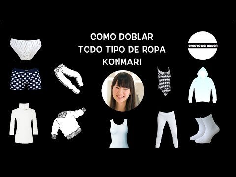 Cómo doblar todo tipo de ropa. Marie Kondo