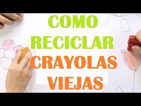 Reciclar crayones viejos