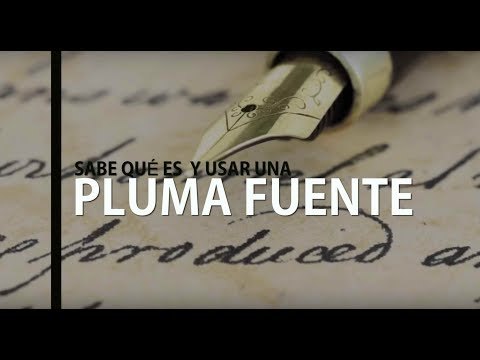 Cómo usar pluma fuente