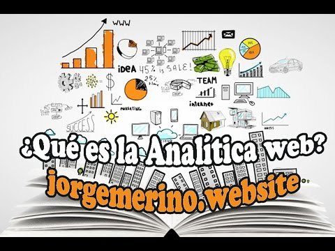 ¿Qué es la analítica web?