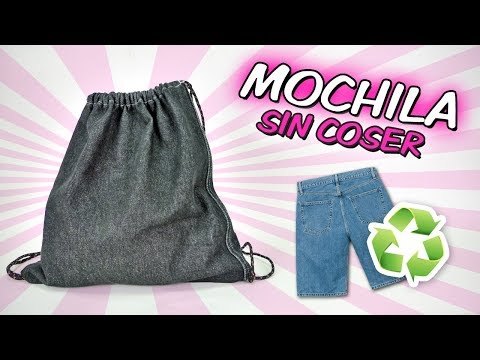 Cómo hacer una mochila sin coser