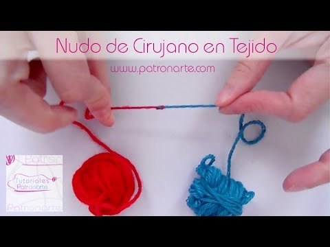 Cómo hacer un nudo para unir lanas