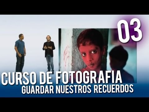Curso de fotografía: Nuestros recuerdos