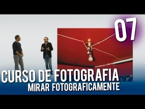 Curso de fotografía: Mirar fotográficamente