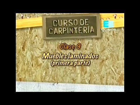 Curso de carpintería. Capítulo 9