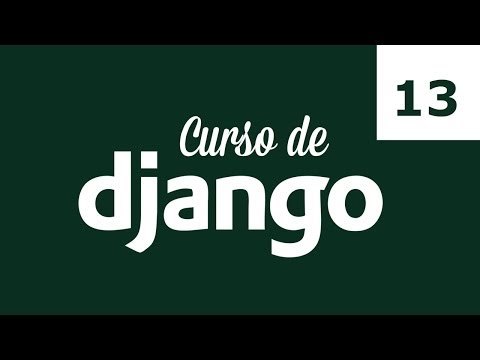 Curso de Django. Parte 13