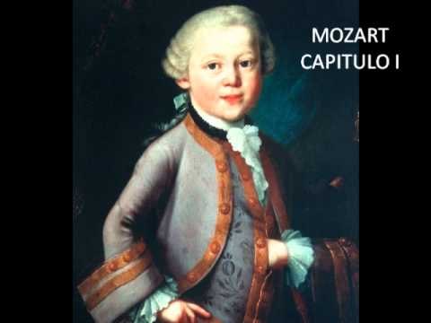 Mozart. Vida y obra. Capítulo I