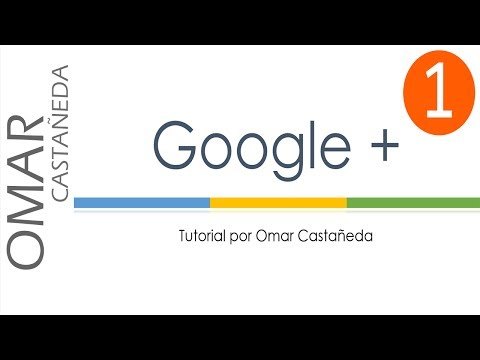 Como usar Google +. Parte 1